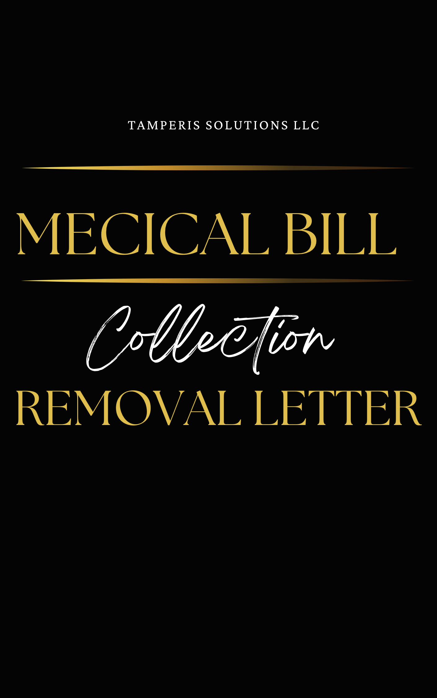 Medical Bill Collection Removal Letter